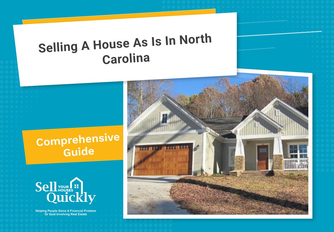 Sell a House As Is in North Carolina: Complete Guide to Fast Cash Home Sales