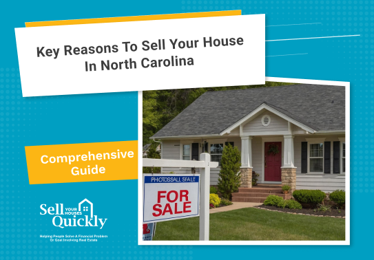 Key Reasons to Sell Your House in North Carolina